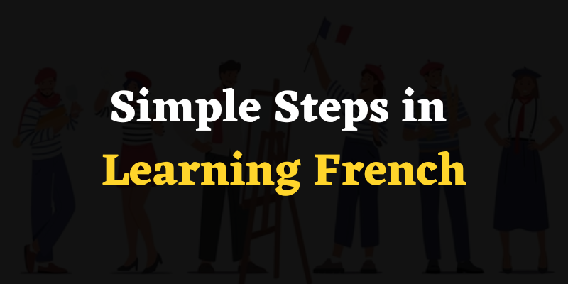 Simple Steps in Learning French