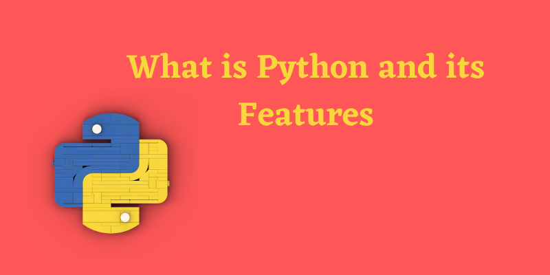 What is Python and its Features